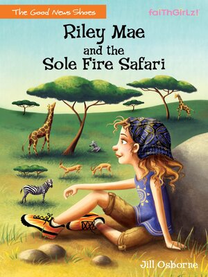 cover image of Riley Mae and the Sole Fire Safari
